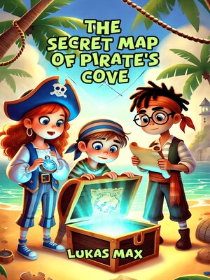 cover image of The Secret Map of Pirate's Cove